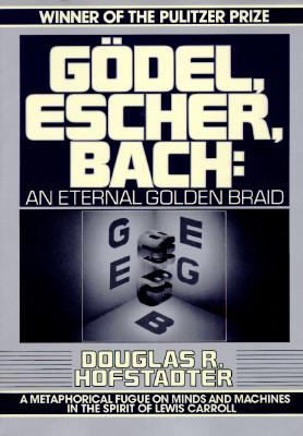 Gödel, Escher, Bach : an eternal golden braid cover image