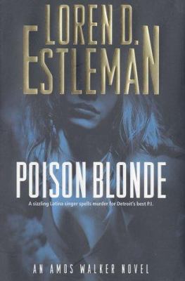 Poison blonde : an Amos Walker novel cover image