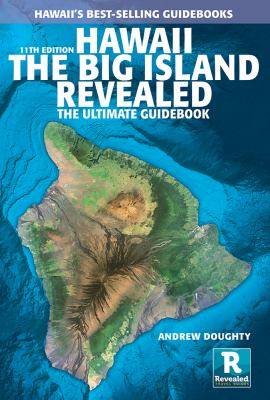 Hawaii, the big island revealed : the ultimate guidebook cover image