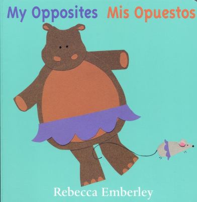 My opposites = Mis opuestos cover image