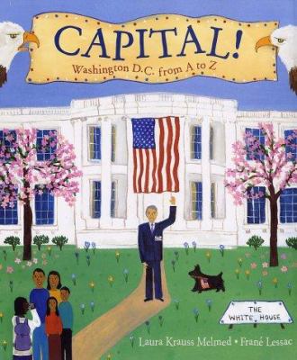 Capital! : Washington D.C. from A to Z cover image