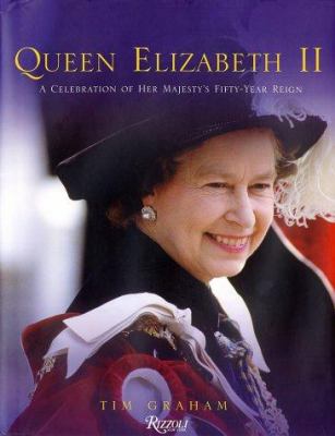 Queen Elizabeth II : a celebration of her majesty's fifty-year reign cover image