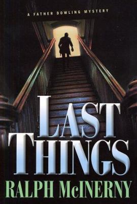 Last things : a Father Dowling mystery cover image