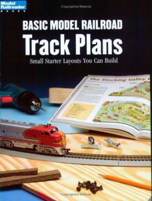 Basic model railroad track plans : small starter layouts you can build cover image