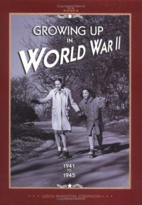 Growing up in World War II, 1941-1945 cover image