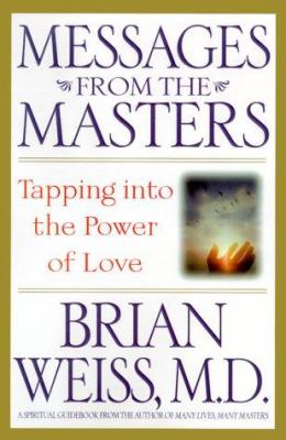 Messages from the masters : tapping into the power of love cover image