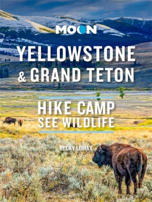 Moon handbooks. Yellowstone & Grand Teton cover image