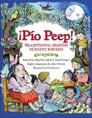 Pío peep! : traditional Spanish nursery rhymes cover image