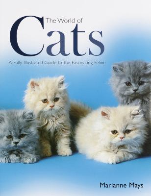 The world of cats : a fully illustrated guide to the fascinating feline cover image