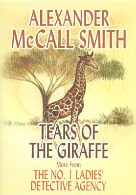 Tears of the giraffe more from the No. 1 Ladies' Detective Agency cover image
