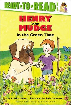Henry and Mudge in the green time : the third book of their adventures cover image
