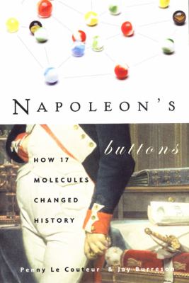 Napoleon's buttons : how 17 molecules changed history cover image
