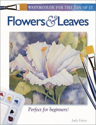 Watercolor for the fun of it : flowers & leaves cover image