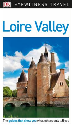 Eyewitness travel. Loire Valley cover image