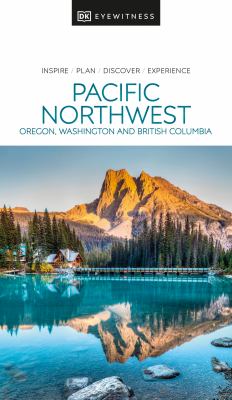 Eyewitness travel. Pacific Northwest cover image