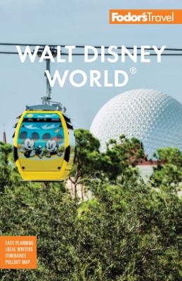 Fodor's Walt Disney World, with Universal & the best of Orlando cover image