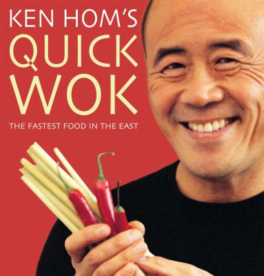 Ken Hom's quick wok : the fastest food in the East cover image