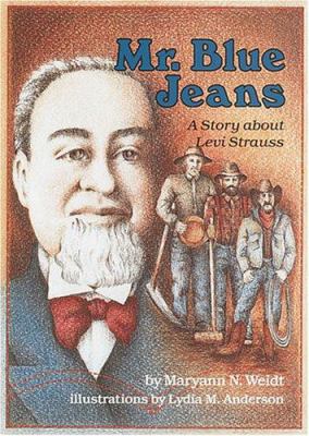 Mr. Blue Jeans : a story about Levi Strauss cover image