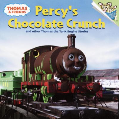 Percy's chocolate crunch and other Thomas the tank engine stories cover image