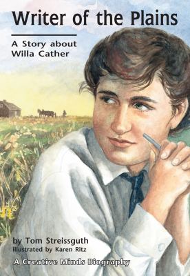 Writer of the plains : a story about Willa Cather cover image