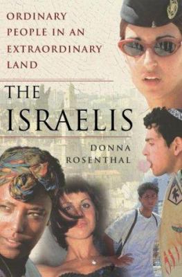 The Israelis : ordinary people in an extraordinary land cover image