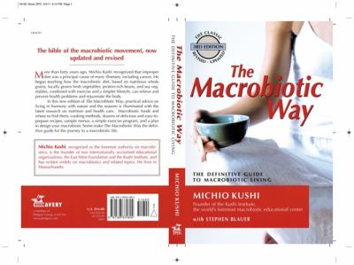 The macrobiotic way : the complete macrobiotic lifestyle book cover image