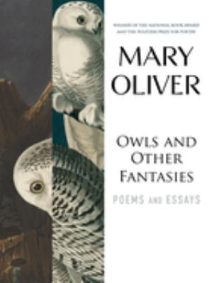 Owls and other fantasies : poems and essays cover image