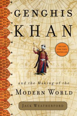 Genghis Khan and the making of the modern world cover image