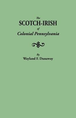 The Scotch-Irish of colonial Pennsylvania cover image