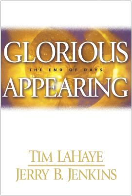 Glorious appearing : the end of days cover image