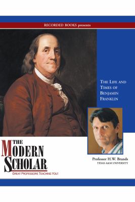 The life and times of Benjamin Franklin cover image