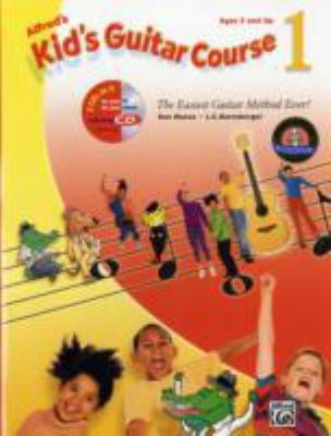 Alfred's kid's guitar course 1 : the easiest guitar method ever! cover image