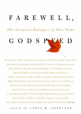 Farewell, godspeed : the greatest eulogies of our times cover image