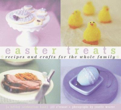 Easter treats : recipes and crafts for the whole family cover image
