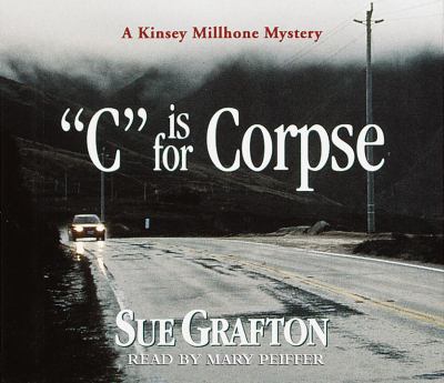 C is for corpse [a Kinsey Millhone mystery] cover image