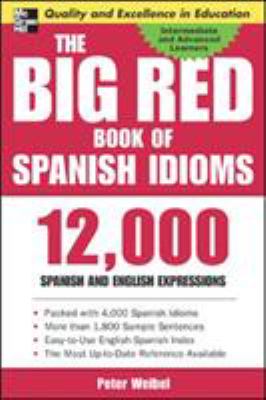 The big red book of Spanish idioms : Spanish and English expressions cover image