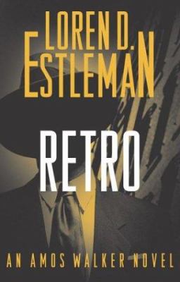 Retro : an Amos Walker novel cover image