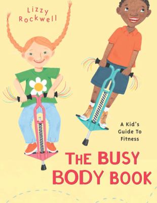 The busy body book : a kid's guide to fitness cover image
