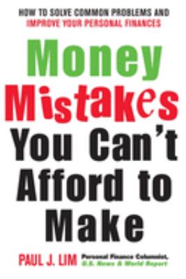 Money mistakes you can't afford to make : how to solve common problems and improve your personal finances cover image