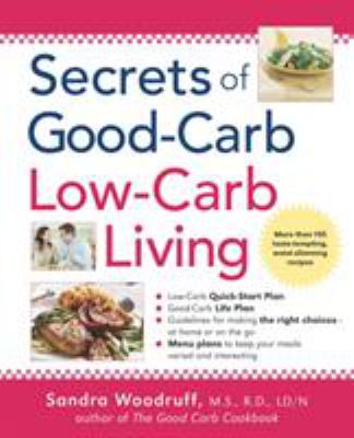 Secrets of good-carb/low-carb living cover image