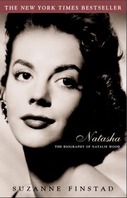 Natasha : the biography of Natalie Wood cover image