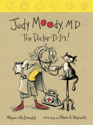 Judy Moody, M.D. : the doctor is in! cover image