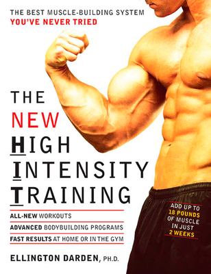The new high intensity training : the best muscle-building system you've never tried cover image