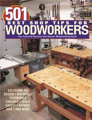 501 best shop tips for woodworkers cover image
