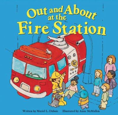 Out and about at the fire station cover image