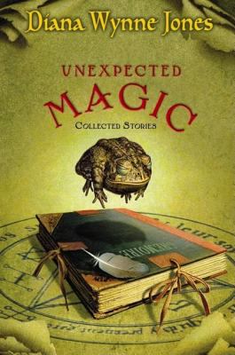 Unexpected magic : collected stories cover image
