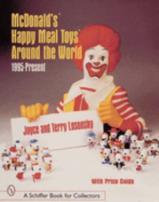 McDonald's Happy Meal toys around the world : 1995-present cover image