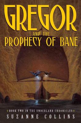 Gregor and the prophecy of Bane cover image