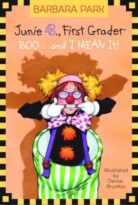Junie B., first grader : boo--and I mean it! cover image