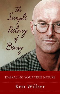 The simple feeling of being : embracing your true nature cover image